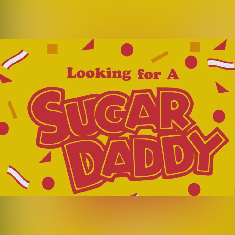Come Get Your Sugar Daddy 💵💰